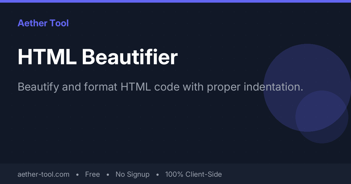 HTML Beautifier — Format & Indent HTML Code Online