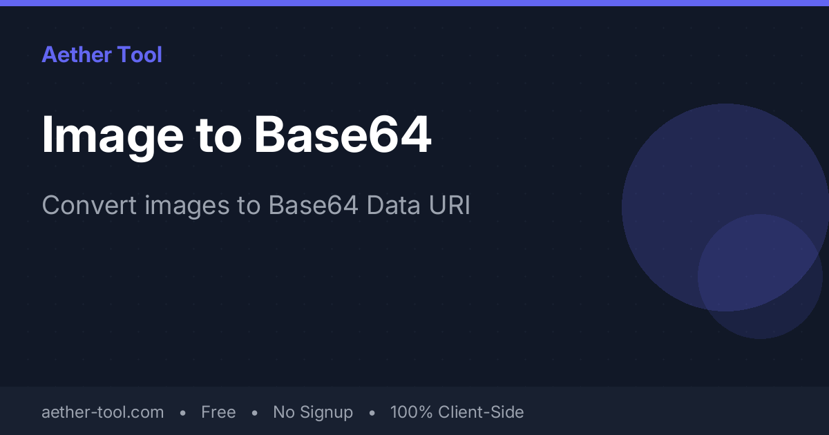 Image to Base64 Converter — Encode PNG, JPG, GIF, WebP for CSS & HTML