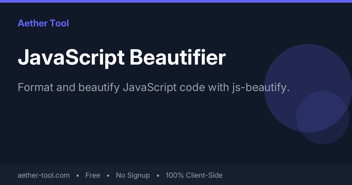 JavaScript Beautifier — Format & Indent JS Code Online