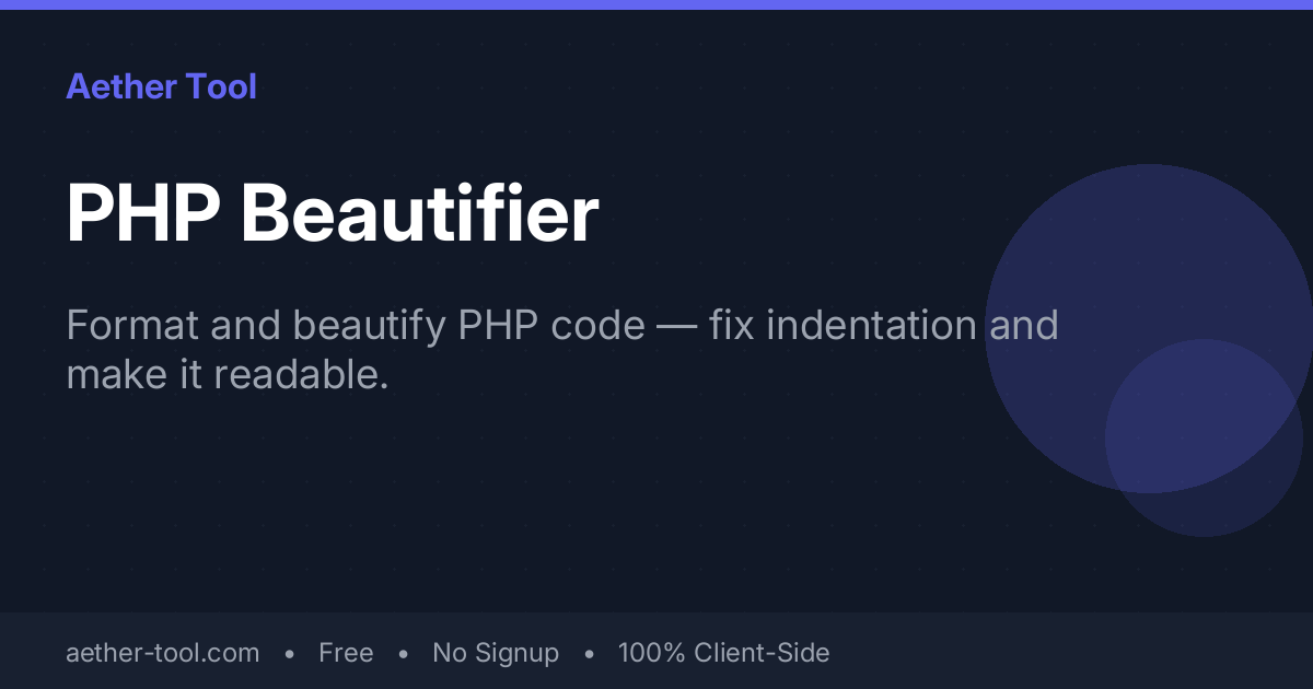 PHP Beautifier — Format & Indent PHP Code Online