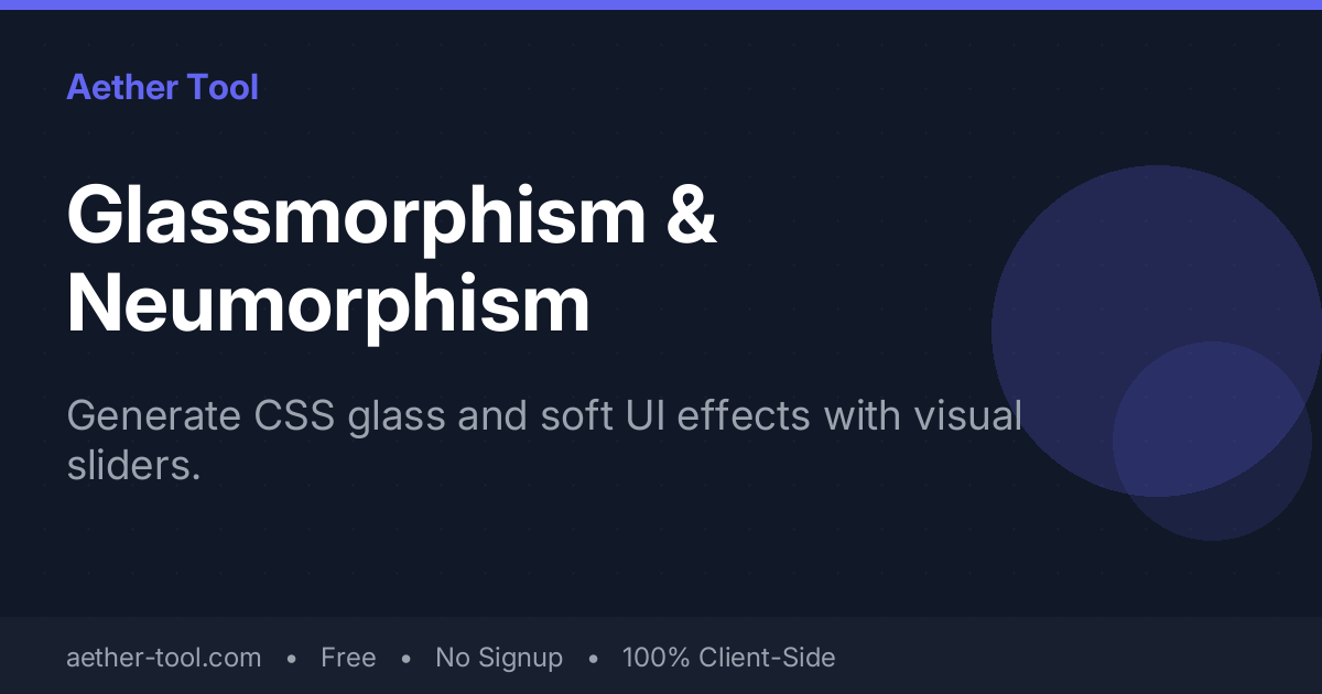 Glassmorphism & Neumorphism CSS Generator — Create Trendy UI Effects