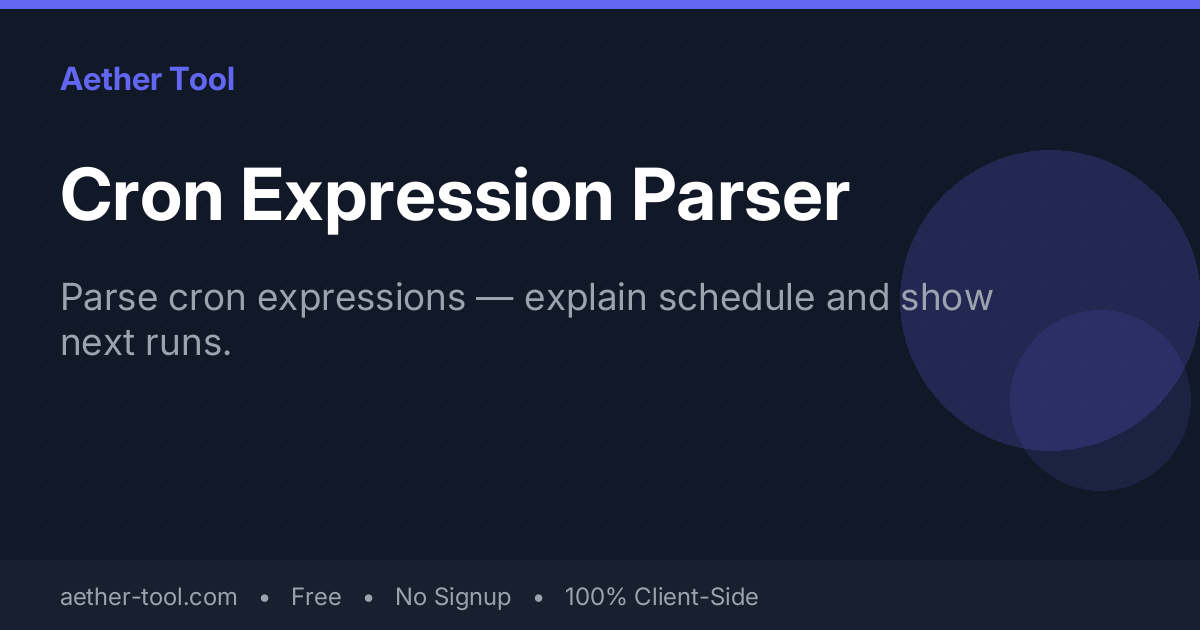 Cron Expression Parser — Understand Cron Schedules in Plain English